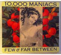 10,000 Maniacs - Few & Far Between / Candy Everybody Wants