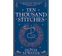 Ten Thousand Stitches (Regency Faerie Tales)