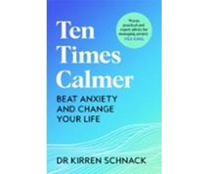 Ten Times Calmer