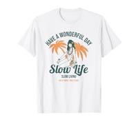 Ten un día Maravilloso (declaración de Relax y gráfico de Chica de Playa) Camiseta