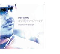 Ten Velden, Martijn - I Wish You Would