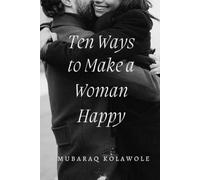 Ten Ways to Make a Woman Happy