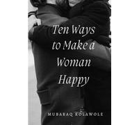 Ten Ways to Make a Woman Happy