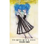 Ten Weeks with a Circus: being the story of Toby Tyler (The Lightbound Library)