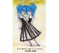 Ten Weeks with a Circus: being the story of Toby Tyler (The Lightbound Library)