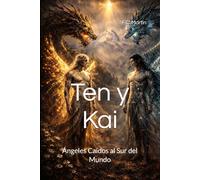 Ten y Kai: Ángeles Caídos al Sur del Mundo
