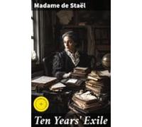 Ten Years Exile (ebook)