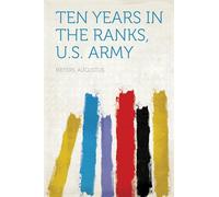 Ten Years in the Ranks, U.S. Army