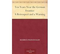 Ten Years Near the German Frontier