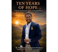 Ten Years of Hope: A Decade of Education, Faith, and Transformation