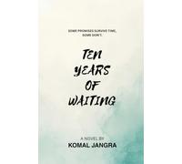 Ten years of waiting