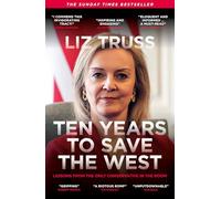 Ten Years to Save the West: Lessons from the only conservative in the room