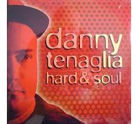 Tenaglia, Danny - Hard & Soul [Vinilo]