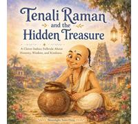Tenali Raman and the Hidden Treasure: A Clever Indian Folktale About Honesty, Wisdom, and Kindness (Asian Moonlight Tales)