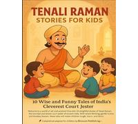 Tenali Raman Stories for Kids: 10 Wise and Funny Tales of India's Cleverest Court Jester