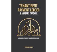 Tenant Rent Payment Ledger & Arrears Tracker: Monthly Rent Collection Receipt Book, Individual Room Payment Tracker, & Arrears Management Ledger for Landlords & Letting Agents