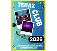 TENAX CLUB TRAVEL GUIDE 2026: Explore Florence’s Legendary Nightclub - Top Dj Events, Local Hotspots, And Insider Party Secrets