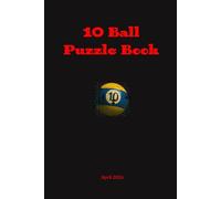 Tenball Puzzle Book April: 2026 (8 , 9, 10 Ball Puzzles 2026)