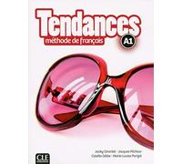 Tendances. A1. Livre de l'élève. Per le Scuole superiori. Con e-book. Con espansione online: Méthode de français
