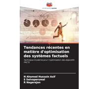 Tendances récentes en matière d'optimisation des systèmes factuels: Technique moderne pour l'optimisation des dispositifs FACTS