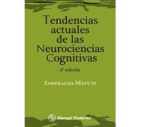 TENDENCIAS ACTUALES DE LAS NEUROCIENCIAS COGNITIVAS (PSICOLOGIA)