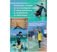 Tendencias actuales en la investigación sobre el entrenamiento y el rendimiento en balonmano