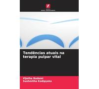 Tendências atuais na terapia pulpar vital