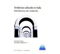 Tendencias Culturales En Italia: Entre Literatura Arte Y Traduccion