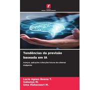 Tendências da previsão baseada em IA: Avanços, aplicações e direcções futuras dos sistemas inteligentes