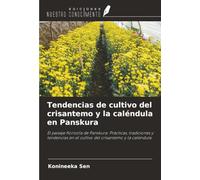 Tendencias de cultivo del crisantemo y la caléndula en Panskura: El paisaje florícola de Panskura: Prácticas, tradiciones y tendencias en el cultivo del crisantemo y la caléndula