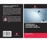 Tendências e contradições da economia moderna