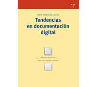 Tendencias en documentación digital (Biblioteconomía y Administración Cultural)