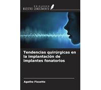 Tendencias quirúrgicas en la implantación de implantes fonatorios