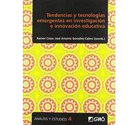 Tendencias y tecnologías emergentes en investigación e innovación educativa: E00 (Análisis y Estudios / Ediciones universitarias)
