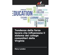Tendenze della forza lavoro che influenzano il sistema dei college comunitari della Virginia