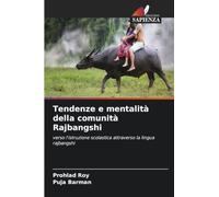 Tendenze e mentalità della comunità Rajbangshi: verso l'istruzione scolastica attraverso la lingua rajbangshi