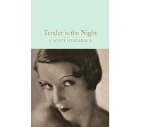 Tender Is The Night: Scott F. Fitzgerald (Macmillan Collector’s Library)