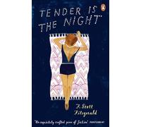 Tender is the Night: Scott F. Fitzgerald (Penguin Essentials, 36)