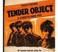 Tender Object: il fumetto indie pop