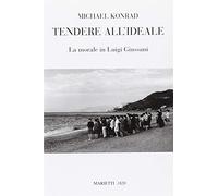 Tendere all'ideale. La morale di Luigi Giussani (Biblioteca cristiana)