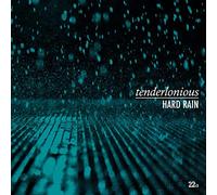 Tenderlonious - Hard Rain [Vinilo]