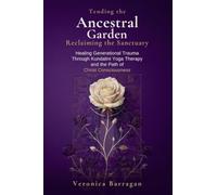 TENDING THE ANCESTRAL GARDEN: Reclaiming the Sanctuary