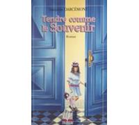 Tendre Comme Le Souvenir (ebook)