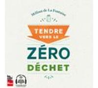 Tendre Vers Le Zéro Déchet (audiolibro)