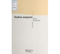 Tendres Soupçons (ebook)