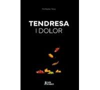 Tendresa I Dolor