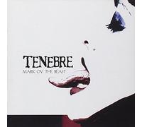 Tenebre - Mark Ov The Beast