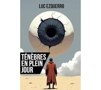 Ténèbres en plein jour: Une Anthologie de la folie - Volume 1