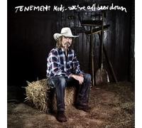 Tenement Kids - We've All Been Down [Vinilo]