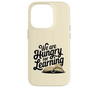 Tenemos Hambre de Aprender a Leer Libros Amante Biblioteca Humor Carcasa para iPhone 14 Pro
